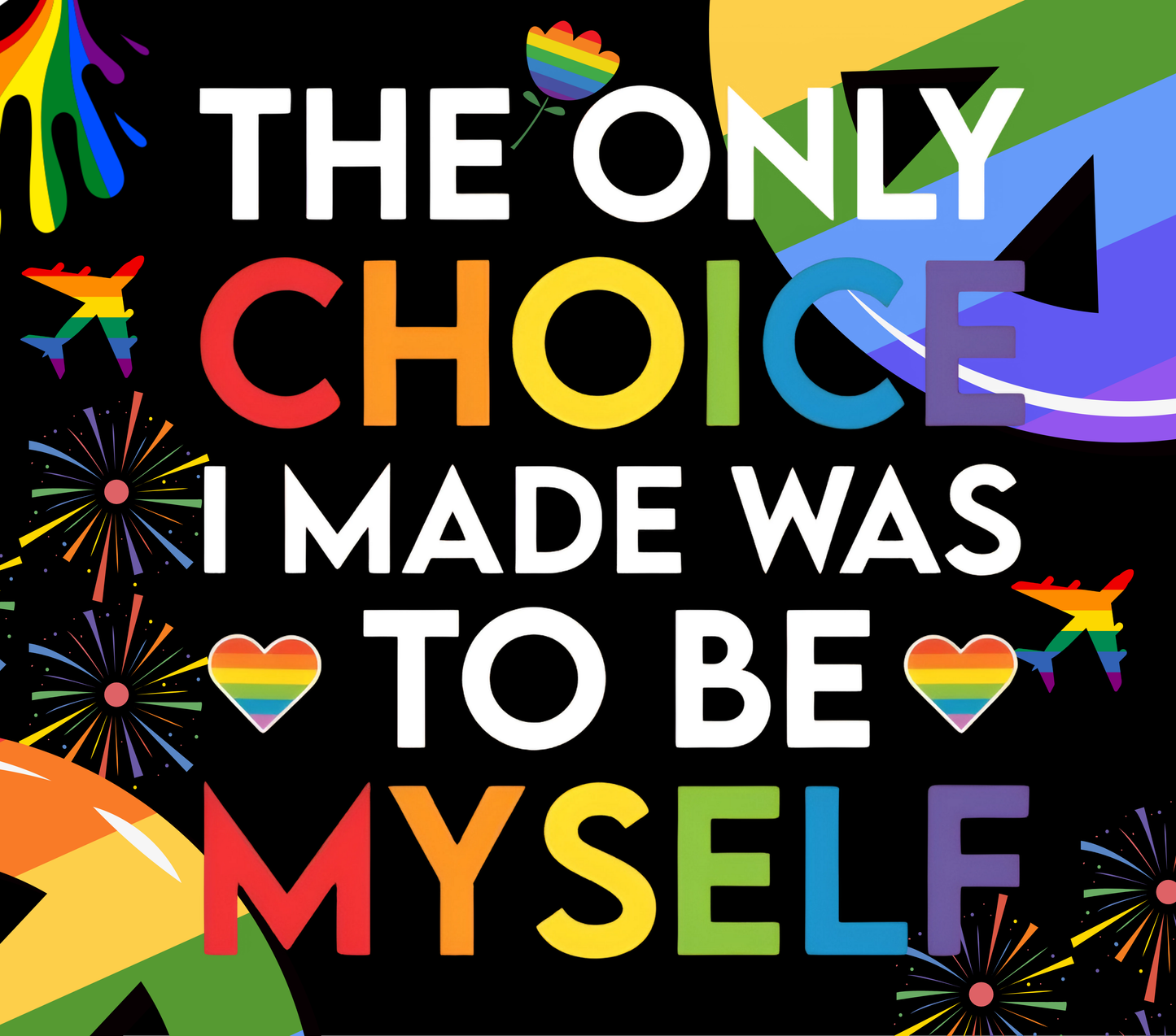 The Only Choice I Made