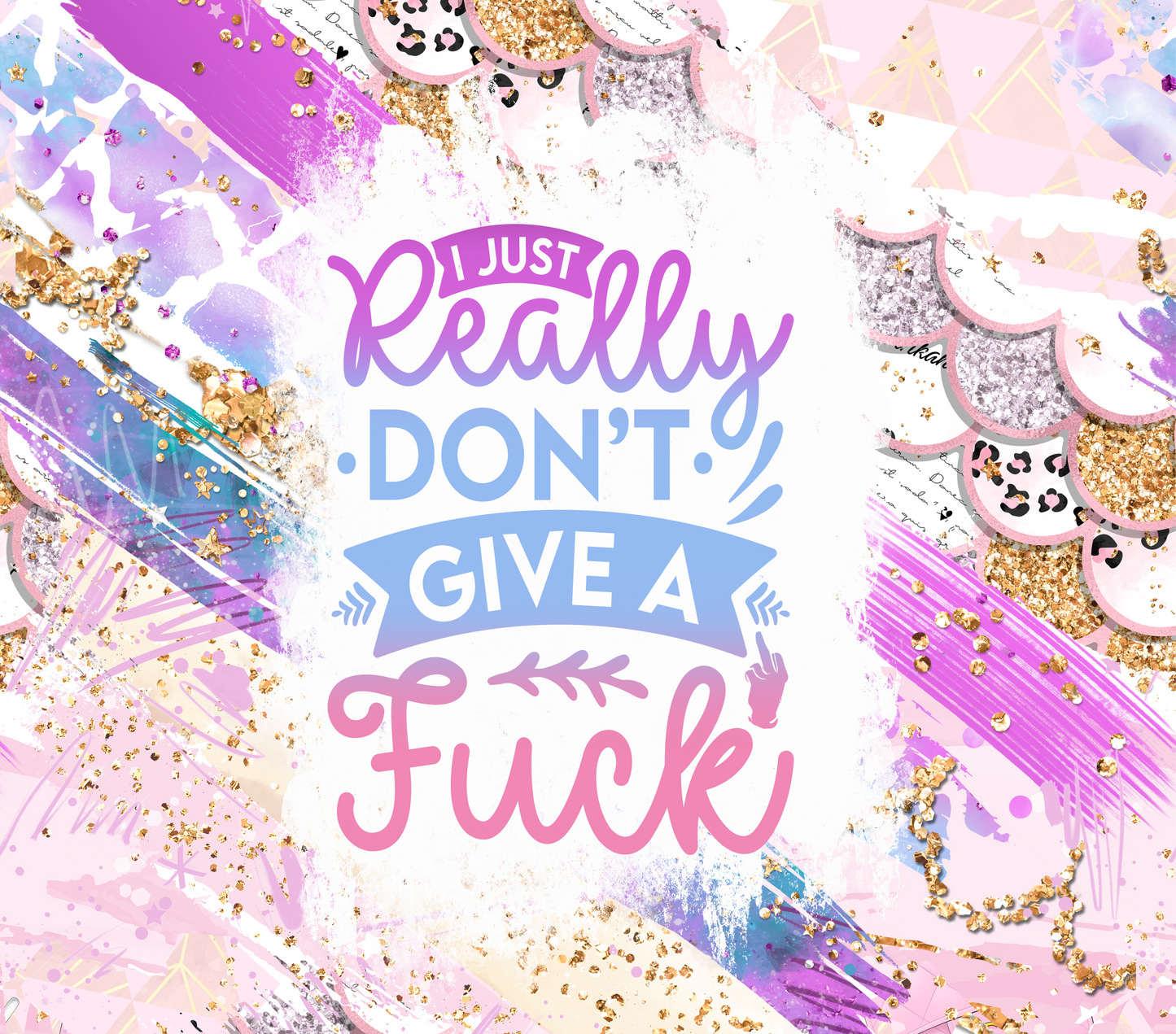 I Just Don't Really Give A Fuck