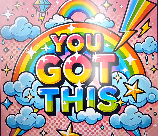 You Got This
