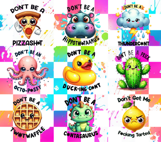Don't Be A....Tumbler