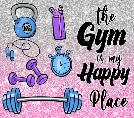 The Gym Is My Happy Place