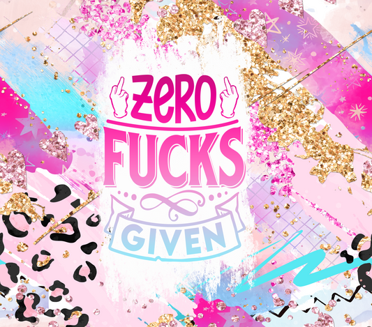 Zero F*cks Given